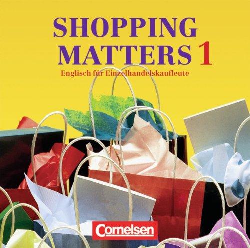 Shopping Matters - First Edition: Shopping Matters, Bd.1, 1 Audio-CD