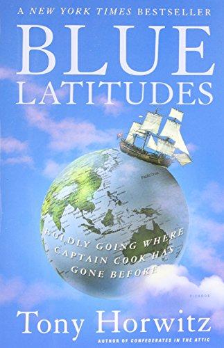 Blue Latitudes: Boldly Going Where Captain Cook Has Gone Before