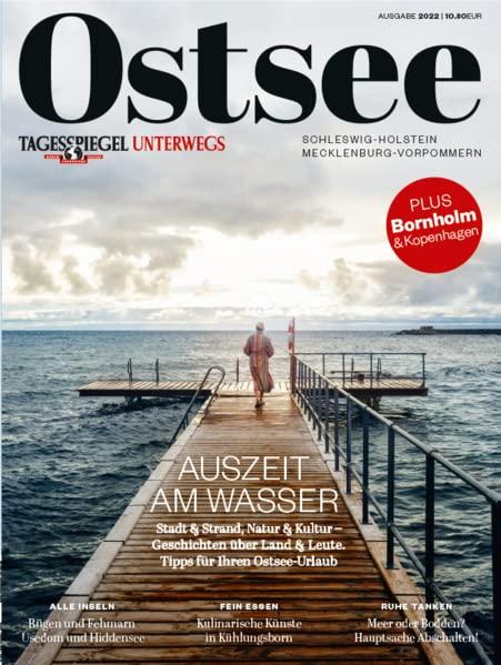 Ostsee: Tagesspiegel Unterwegs: Tagesspiegel Unterwegs - Schleswig-Holstein - Mecklenburg-Vorpommern - Plus Bornhom & Kopenhagen