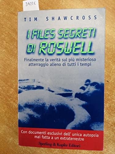 I files segreti di Roswell (Segreti e misteri)