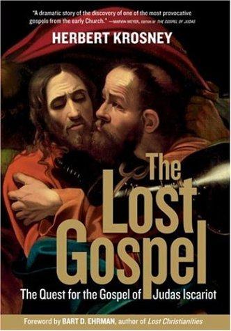 The Lost Gospel: The Quest for the Gospel of Judas Iscariot