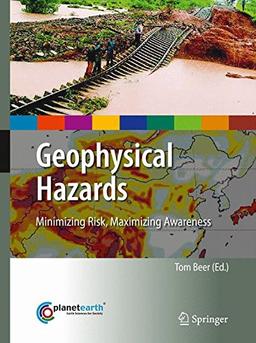 Geophysical Hazards: Minimizing Risk, Maximizing Awareness (International Year of Planet Earth)