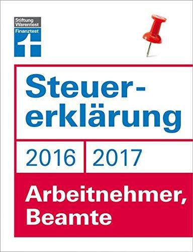 Steuererklärung 2016/2017 - Arbeitnehmer, Beamte