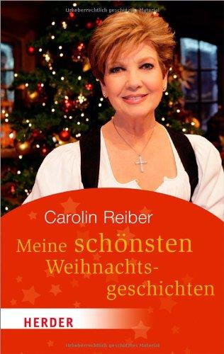 Meine schönsten Weihnachtsgeschichten (HERDER spektrum)