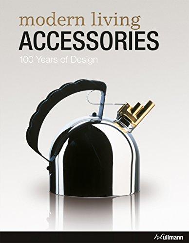 Modern Living Accessories: 100 Years of Design