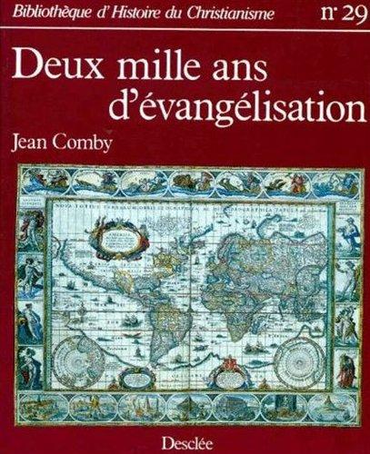 Deux mille ans d'évangélisation : histoire de l'expansion chrétienne