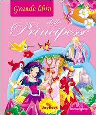 Grande libro delle principesse