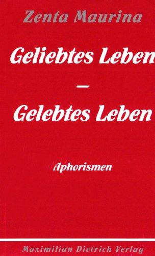 Geliebtes Leben, gelebtes Leben: Gedanken über den Sinn des Lebens