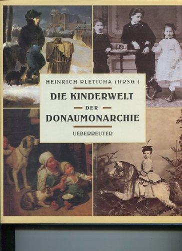 Die Kinderwelt der Donaumonarchie