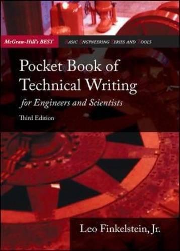 Pocket Book of Technical Writing for Engineers & Scientists (McGraw-Hill's Best: Basic Engineering Series and Tools)