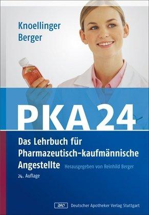 PKA 24. Das Lehrbuch für Pharmazeutisch-kaufmännische Angestellte