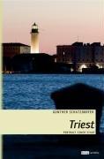 Triest: Portrait einer Stadt