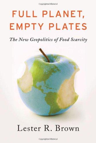 Full Planet, Empty Plates: The New Geopolitics of Food Scar