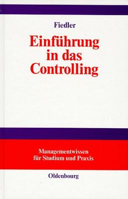 Einführung in das Controlling. Methoden, Instrumente und DV- Unterstützung