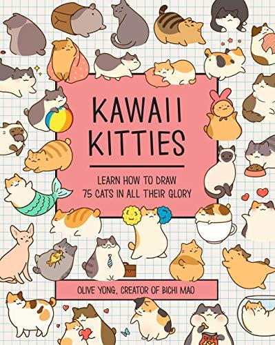 Kawaii Kitties: Learn How to Draw 75 Cats in All Their Glory (6) (Kawaii Doodle, Band 6)