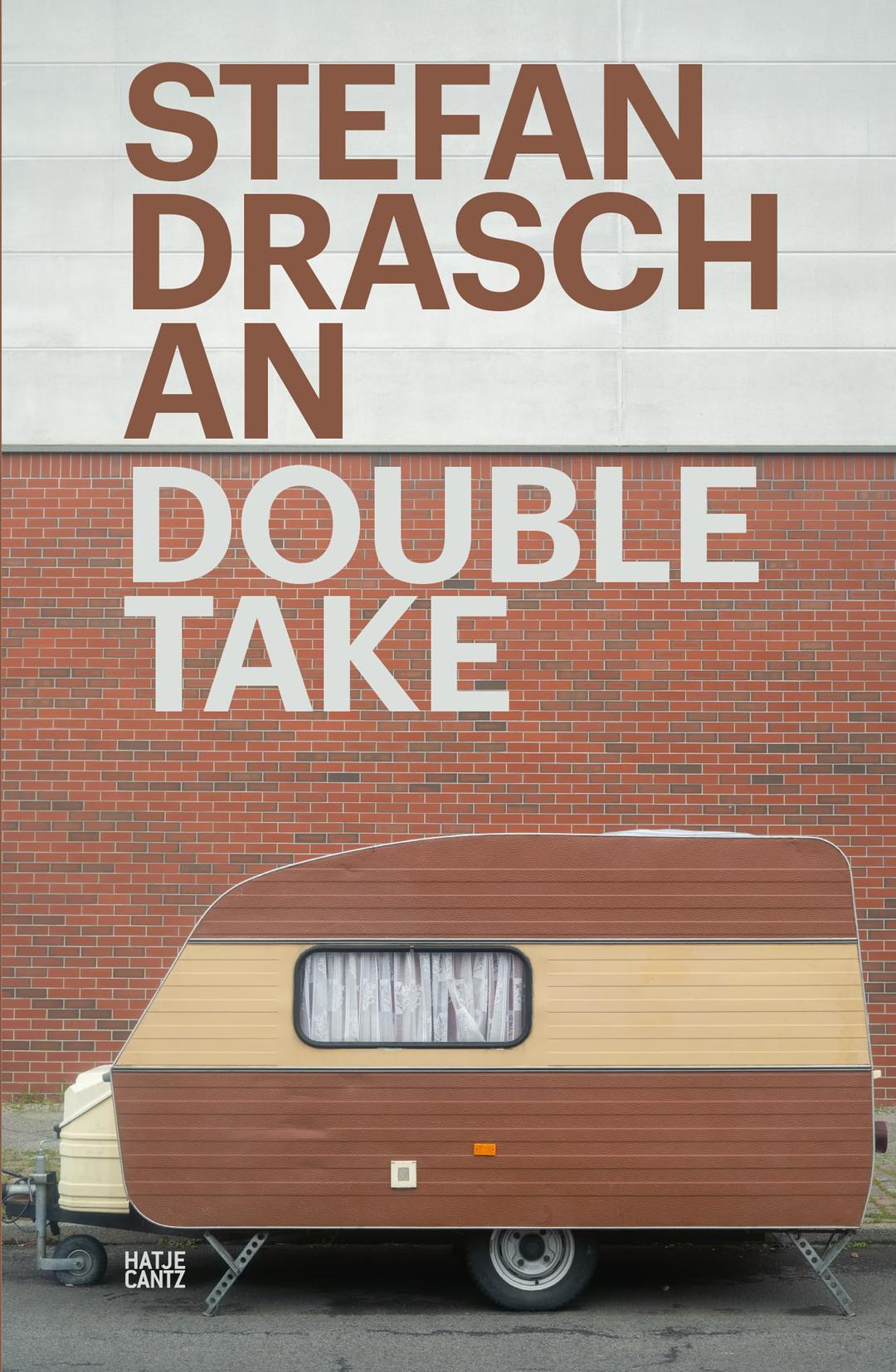 Stefan Draschan: Double Take