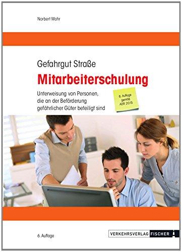 Mitarbeiterschulung Gefahrgut Strasse 2015