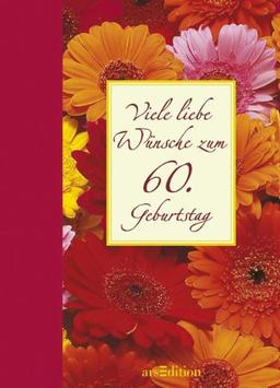 Viele liebe Wünsche zum 60. Geburtstag