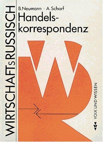 Wirtschaftsrussisch: Handelskorrespondenz: Er- und Verfassen von Geschäftsbriefen