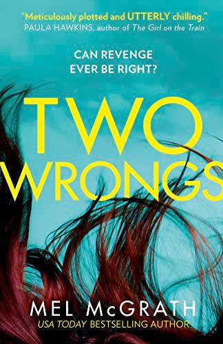 Two Wrongs: the dark and shocking new crime thriller from the bestselling author