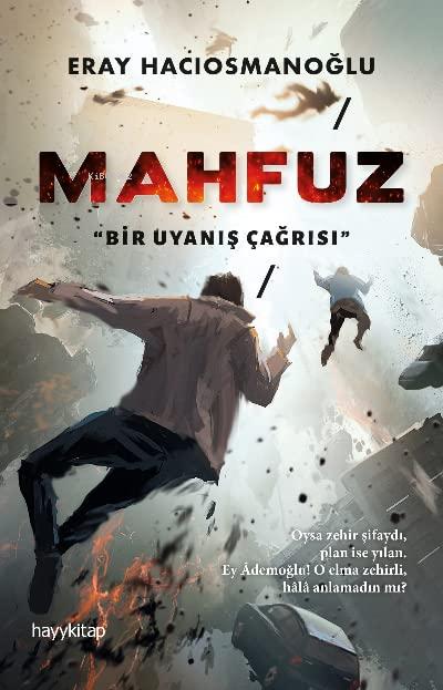 Mahfuz: Bir Uyanis Cagrisi