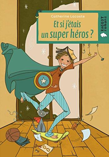 Et si j'étais un super-héros ?