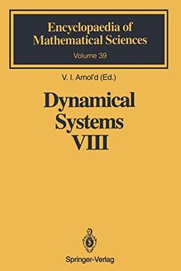 Dynamical Systems VIII: Singularity Theory II. Applications (Encyclopaedia of Mathematical Sciences, 39, Band 39)