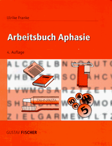 Arbeitsbuch Aphasie