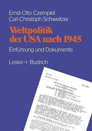 Weltpolitik der USA nach 1945: Einführung und Dokumente (German Edition)