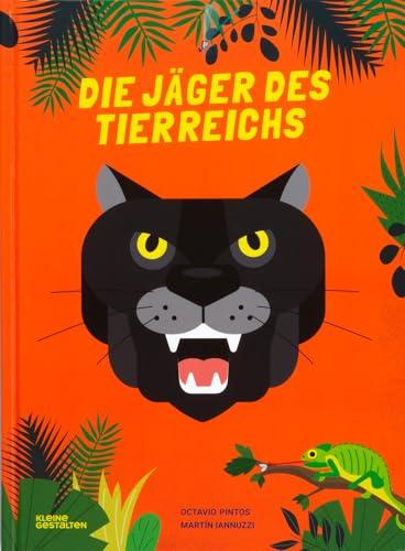 Die Jäger des Tierreichs