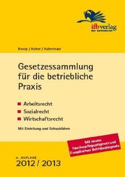 Gesetzessammlung für die betriebliche Praxis