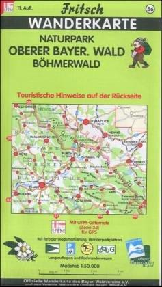 Fritsch Karten, Nr.56, Naturpark Oberer Bayerischer Wald, Böhmerwald: Touristische Hinweise. Mit farbiger Wegemarkierung, Wanderparkplätzen und Langlaufloipen