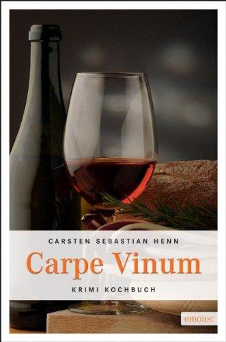 Carpe Vinum: Kriminalroman