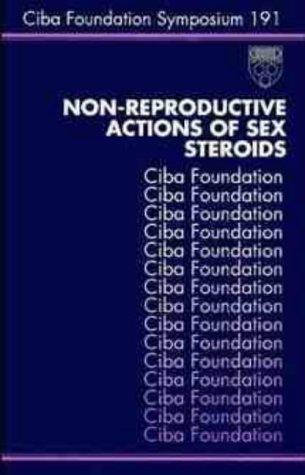 Non-Reproductive Actions of Sex Steroids (Ciba Foundation Symposia)