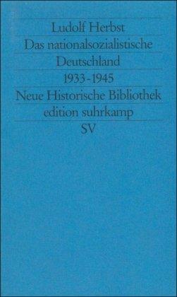 Moderne Deutsche Geschichte (MDG). Von der Reformation bis zur Wiedervereinigung: Das nationalsozialistische Deutschland 1933-1945