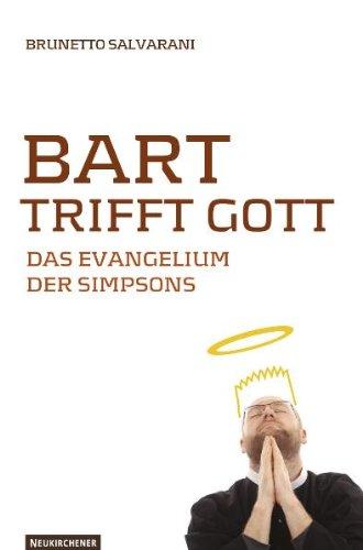 Bart trifft Gott: Das Evangelium der Simpsons