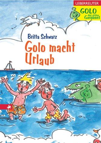 Golo, das grüne Gespenst. Golo macht Urlaub