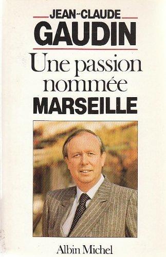 Une passion nommée Marseille