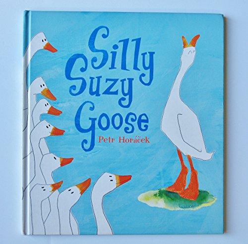 Silly Suzy Goose