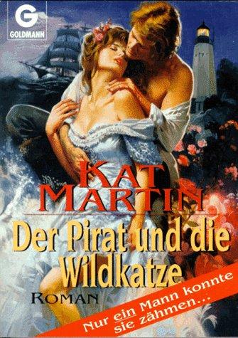 Der Pirat und die Wildkatze. Roman.