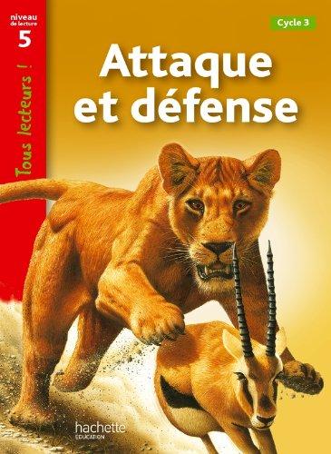 Attaque et défense : cycle 3, niveau de lecture 5