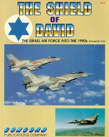 Shield of David: Israeli Air Force into the 1990s (Firepower Pictorial Special 2000 S.)