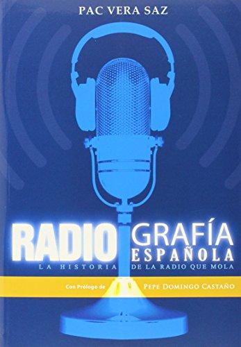 Radiografía española: La historia de la radio que mola