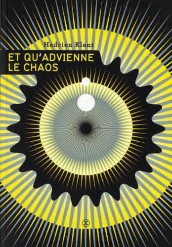 Et qu'advienne le chaos