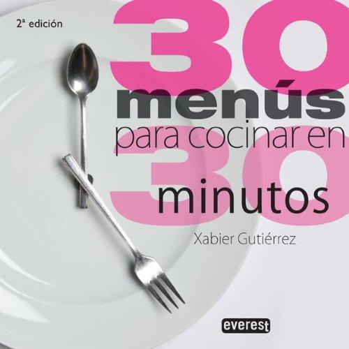 30 menús para cocinar en media hora (Cocina de autor)