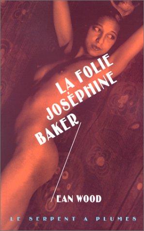 La folie Joséphine Baker