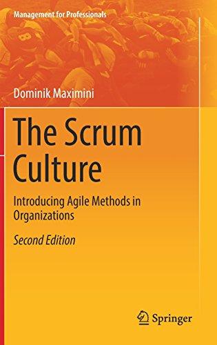 The Scrum Culture: Introducing Agile Methods in Organizations (Management for Professionals)