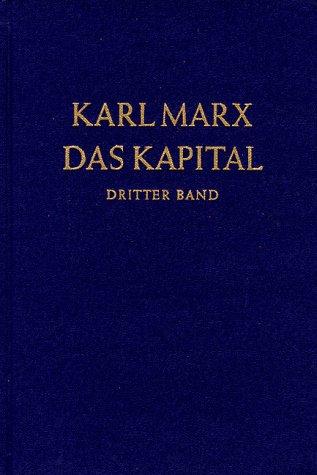 Das Kapital. Kritik der politischen Ökonomie: Das Kapital, Bd.3, Der Gesamtprozeß der kapitalistischen Produktion: Der Gesamtprozess der kapitalistischen Produktion