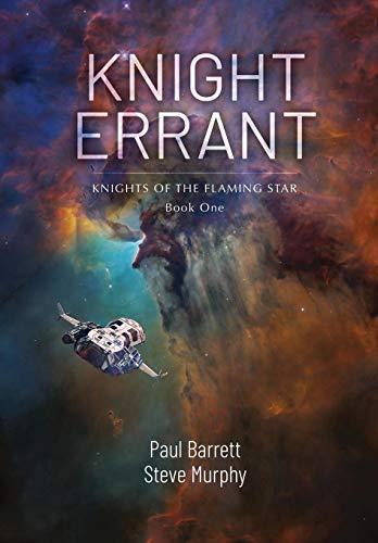 Knight Errant: Knights of the Flaming Star Book One