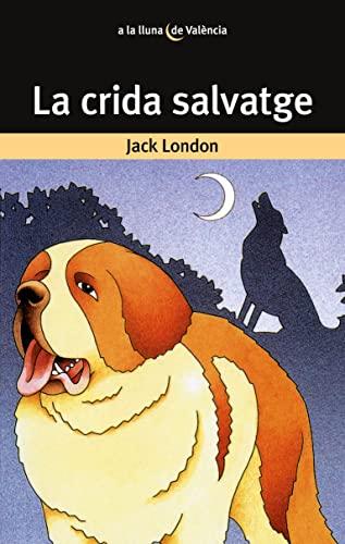 La crida salvatge (A la lluna de València, Band 13)